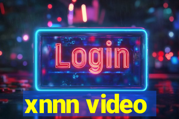 xnnn video